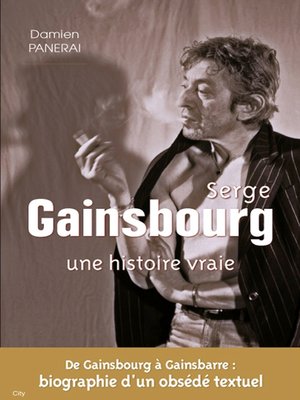 cover image of Serge Gainsbourg une histoire vraie